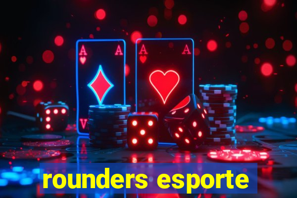 rounders esporte